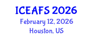 International Conference on Economic and Financial Sciences (ICEAFS) February 12, 2026 - Houston, United States