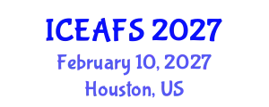 International Conference on Economic and Financial Sciences (ICEAFS) February 10, 2027 - Houston, United States
