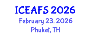 International Conference on Economic and Financial Sciences (ICEAFS) February 23, 2026 - Phuket, Thailand