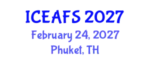 International Conference on Economic and Financial Sciences (ICEAFS) February 24, 2027 - Phuket, Thailand
