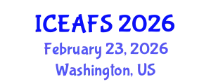 International Conference on Economic and Financial Sciences (ICEAFS) February 23, 2026 - Washington, United States