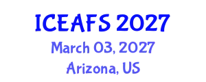 International Conference on Economic and Financial Sciences (ICEAFS) March 03, 2027 - Arizona, United States