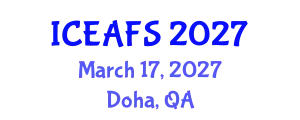 International Conference on Economic and Financial Sciences (ICEAFS) March 17, 2027 - Doha, Qatar