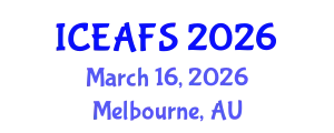 International Conference on Economic and Financial Sciences (ICEAFS) March 16, 2026 - Melbourne, Australia