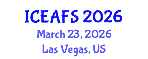 International Conference on Economic and Financial Sciences (ICEAFS) March 23, 2026 - Las Vegas, United States