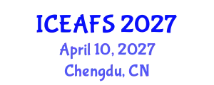 International Conference on Economic and Financial Sciences (ICEAFS) April 10, 2027 - Chengdu, China