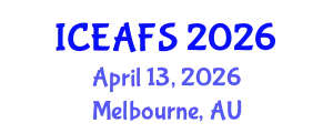 International Conference on Economic and Financial Sciences (ICEAFS) April 13, 2026 - Melbourne, Australia