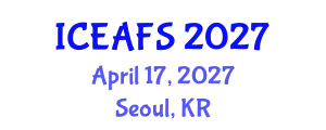 International Conference on Economic and Financial Sciences (ICEAFS) April 17, 2027 - Seoul, Republic of Korea