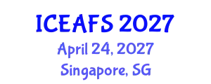 International Conference on Economic and Financial Sciences (ICEAFS) April 24, 2027 - Singapore, Singapore
