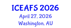 International Conference on Economic and Financial Sciences (ICEAFS) April 27, 2026 - Washington, Australia