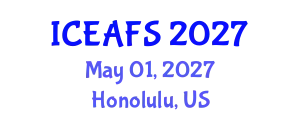 International Conference on Economic and Financial Sciences (ICEAFS) May 01, 2027 - Honolulu, United States