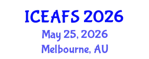 International Conference on Economic and Financial Sciences (ICEAFS) May 25, 2026 - Melbourne, Australia