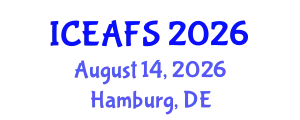 International Conference on Economic and Financial Sciences (ICEAFS) August 14, 2026 - Hamburg, Germany