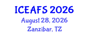 International Conference on Economic and Financial Sciences (ICEAFS) August 28, 2026 - Zanzibar, Tanzania