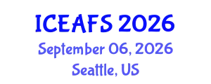 International Conference on Economic and Financial Sciences (ICEAFS) September 06, 2026 - Seattle, United States