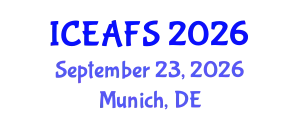 International Conference on Economic and Financial Sciences (ICEAFS) September 23, 2026 - Munich, Germany