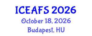 International Conference on Economic and Financial Sciences (ICEAFS) October 18, 2026 - Budapest, Hungary