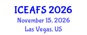 International Conference on Economic and Financial Sciences (ICEAFS) November 15, 2026 - Las Vegas, United States