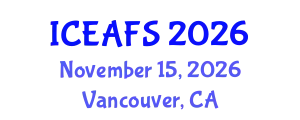 International Conference on Economic and Financial Sciences (ICEAFS) November 15, 2026 - Vancouver, Canada