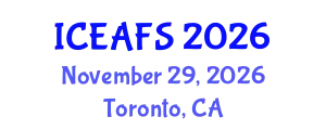 International Conference on Economic and Financial Sciences (ICEAFS) November 29, 2026 - Toronto, Canada