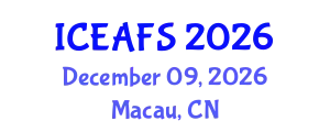 International Conference on Economic and Financial Sciences (ICEAFS) December 09, 2026 - Macau, China