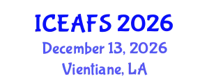 International Conference on Economic and Financial Sciences (ICEAFS) December 13, 2026 - Vientiane, Laos