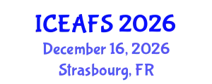 International Conference on Economic and Financial Sciences (ICEAFS) December 16, 2026 - Strasbourg, France