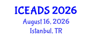 International Conference on Engineering and Design Sciences (ICEADS) August 16, 2026 - Istanbul, Turkey