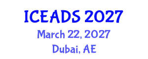 International Conference on Engineering and Design Sciences (ICEADS) March 22, 2027 - Dubai, United Arab Emirates