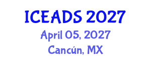 International Conference on Engineering and Design Sciences (ICEADS) April 05, 2027 - Cancún, Mexico