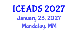 International Conference on Engineering and Design Sciences (ICEADS) January 23, 2027 - Mandalay, Myanmar