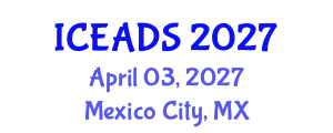 International Conference on Engineering and Design Sciences (ICEADS) April 03, 2027 - Mexico City, Mexico