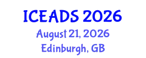 International Conference on Engineering and Design Sciences (ICEADS) August 21, 2026 - Edinburgh, United Kingdom