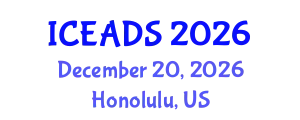 International Conference on Engineering and Design Sciences (ICEADS) December 20, 2026 - Honolulu, United States