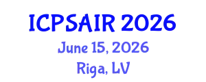 International Conference on Political Sciences and International Relations (ICPSAIR) June 15, 2026 - Riga, Latvia