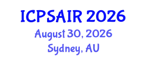 International Conference on Political Sciences and International Relations (ICPSAIR) August 30, 2026 - Sydney, Australia