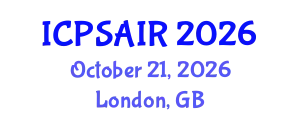 International Conference on Political Sciences and International Relations (ICPSAIR) October 21, 2026 - London, United Kingdom