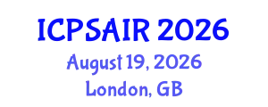 International Conference on Political Sciences and International Relations (ICPSAIR) August 19, 2026 - London, United Kingdom