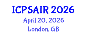 International Conference on Political Sciences and International Relations (ICPSAIR) April 20, 2026 - London, United Kingdom