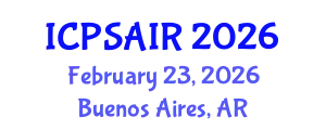 International Conference on Political Sciences and International Relations (ICPSAIR) February 23, 2026 - Buenos Aires, Argentina