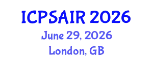 International Conference on Political Sciences and International Relations (ICPSAIR) June 29, 2026 - London, United Kingdom