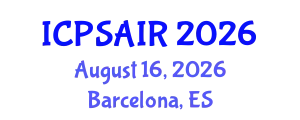 International Conference on Political Sciences and International Relations (ICPSAIR) August 16, 2026 - Barcelona, Spain