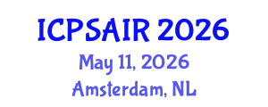 International Conference on Political Sciences and International Relations (ICPSAIR) May 11, 2026 - Amsterdam, Netherlands