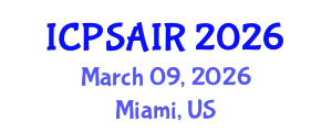 International Conference on Political Sciences and International Relations (ICPSAIR) March 09, 2026 - Miami, United States