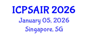 International Conference on Political Sciences and International Relations (ICPSAIR) January 05, 2026 - Singapore, Singapore
