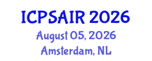 International Conference on Political Sciences and International Relations (ICPSAIR) August 05, 2026 - Amsterdam, Netherlands