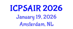 International Conference on Political Sciences and International Relations (ICPSAIR) January 19, 2026 - Amsterdam, Netherlands