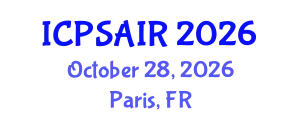 International Conference on Political Sciences and International Relations (ICPSAIR) October 28, 2026 - Paris, France