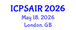 International Conference on Political Sciences and International Relations (ICPSAIR) May 18, 2026 - London, United Kingdom