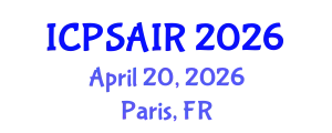 International Conference on Political Sciences and International Relations (ICPSAIR) April 20, 2026 - Paris, France